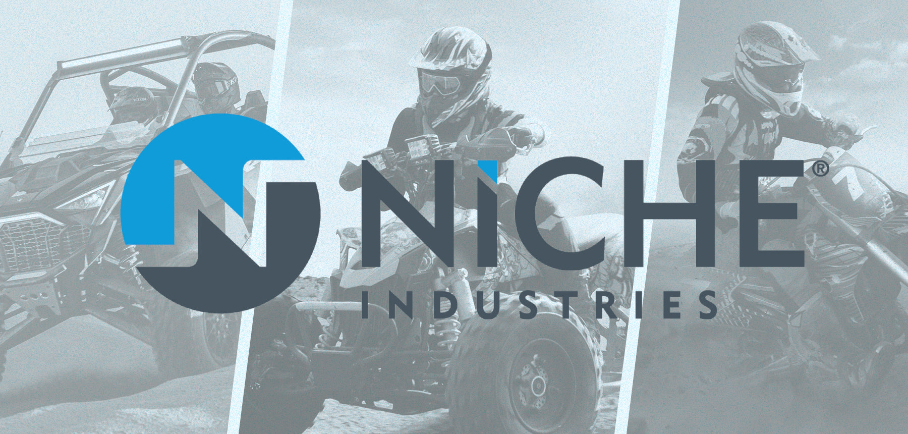 Niche Industries Logo over images of riders on ATV and Dirt Bike
